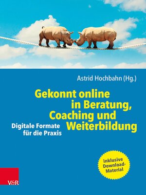 cover image of Gekonnt online in Beratung, Coaching und Weiterbildung